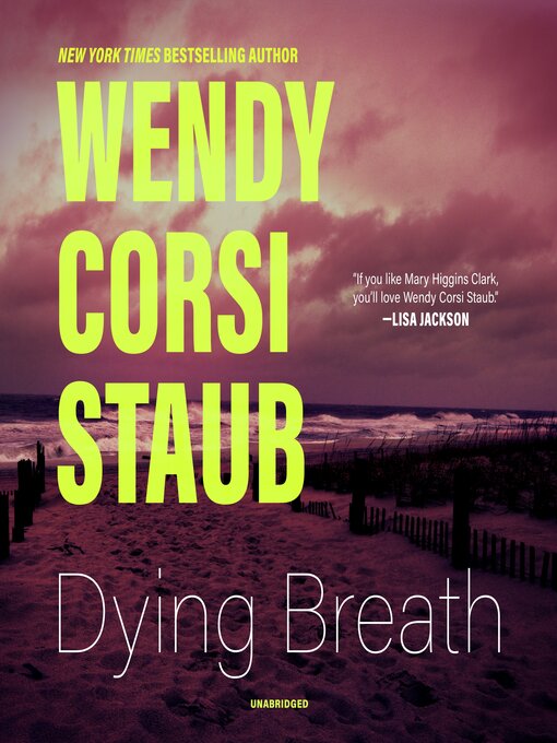 Title details for Dying Breath by Wendy Corsi Staub - Available